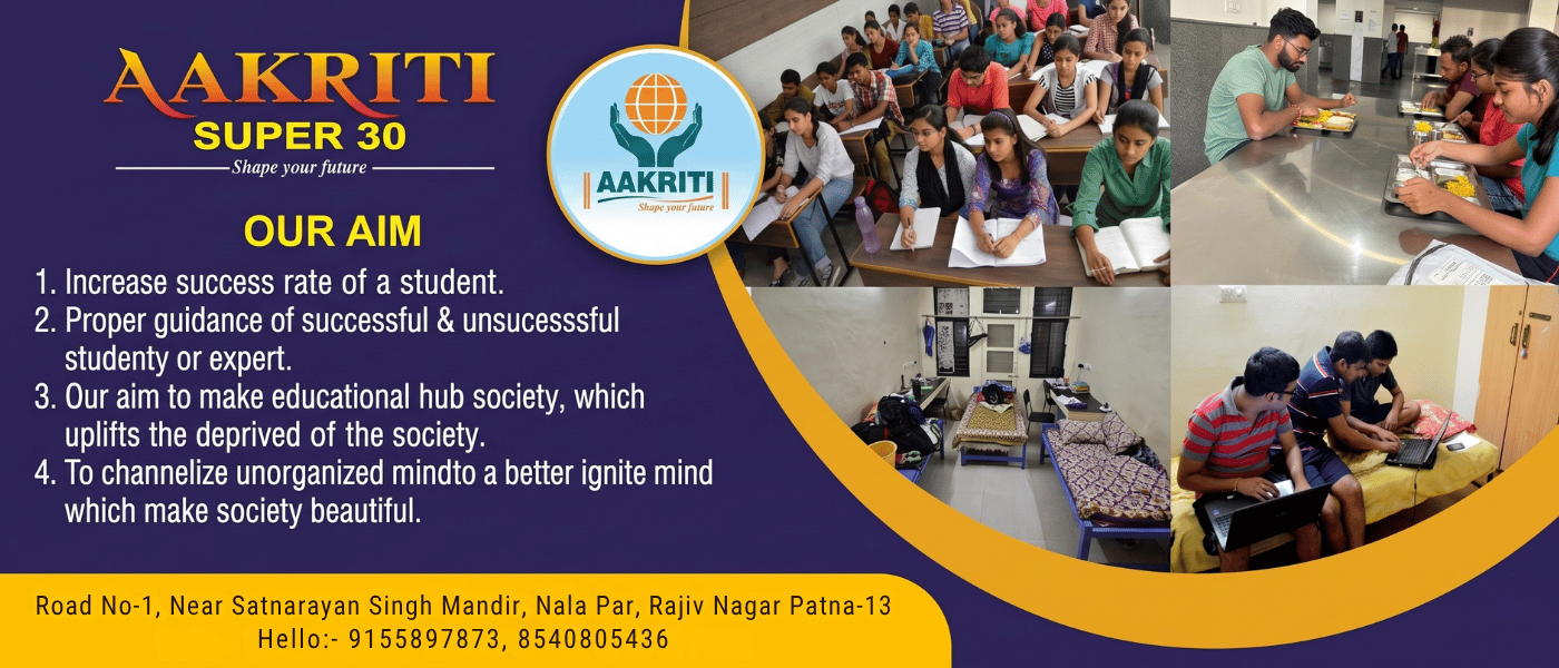 Aakriti Super 30